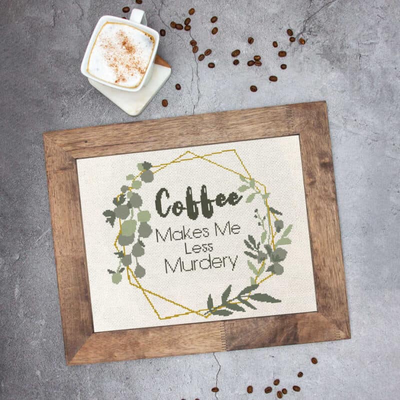 Coffee Makes Me Less Murdery Cross Stitch by Briana K Designs