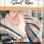 A person wearing a Fisherman's Wharf Crochet Shawl with a striped pattern, featuring the text "How to Crochet Short Rows" and "FREE Crochet Pattern + Video.