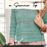 Promotional image for a summer top crochet pattern, featuring a woman in a sagebrush crocheted top with text overlay about a free pattern and video tutorial.