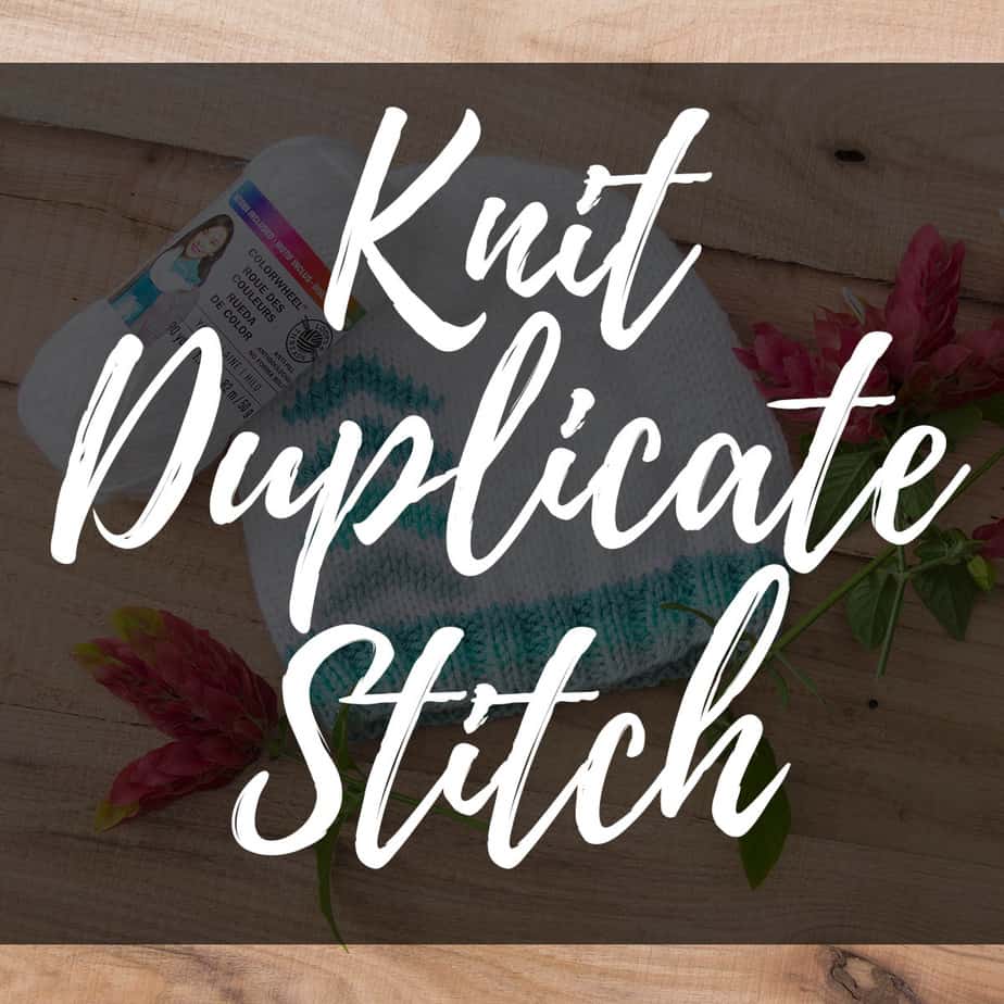 Learn to knit the duplicate stitch.