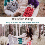 Woman outdoors modeling a colorful crocheted shawl with scalloped edges; text reads “Easy Wander Crochet Wrap: Free & Simple Shawl Pattern.”.