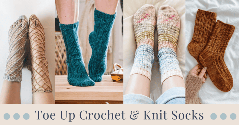 Conquer Toe Up Crochet & Knit Socks With These Terrific Patterns