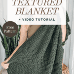 Person holding a green textured knit blanket with a sign promoting an easy textured blanket pattern, video tutorial, and free pattern by brianakdesigns.com.