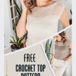 Woman modeling a handmade Summer Crochet Top with an advertisement for a free crochet pattern and video tutorial.