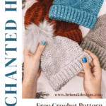 Three hands holding knitted hats with faux fur pom-poms in blue, orange, and gray. Text: "Enchanted Hat" and "Free Crochet Pattern + Video Tutorial, Sizes Newborn to Adult Large Included.