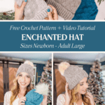 Collage of two images featuring a person wearing crocheted hats. Includes text about a free crochet pattern and video tutorial for "Enchanted Hat" in sizes newborn to adult large.