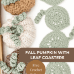 Three crocheted pumpkins with green leaves and four green crochet leaf coasters are displayed on a white surface. Perfect as a Crochet Pumpkin with Coaster set, this design brings festive charm to your home decor. Text reads "Fall Pumpkin with Leaf Coasters, Free Crochet Pattern.