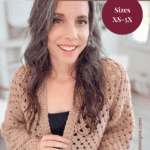 A woman wears an easy crochet cardigan in tan over a black top, with text overlay reading “Free crochet cardigan pattern, sizes XS-5X.”.