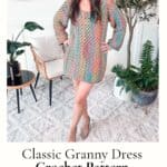 A woman stands smiling in a colorful crochet dress while holding a chic Rectangle Crochet Bag. Text reads, "Classic Granny Dress Crochet Pattern - Free Pattern + Video - Step-by-Step." A chair and plants are in the background.