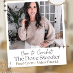 Woman wearing a crocheted sweater standing indoors with plants in the background. Text: "How to Crochet The Dove Sweater, Free Pattern + Video Tutorial, Sizes XS-5X, Brianakdesigns.com".