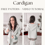 A woman modeling a crocheted hooded cardigan with colorful patterns at the hem. Text above reads "How to Crochet A Hooded Cardigan" with a mention of a free pattern and video tutorial from briana k designs.