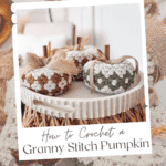 Three crocheted pumpkins in white, green, and brown hues on a round platter, with text overlay reading "How to Crochet a Granny Stitch Pumpkin - Free Pattern + Video Tutorial.