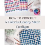 Two colorful granny stitch cardigans lie on a white surface with crochet supplies. The image includes text offering a free crochet pattern and video tutorial for making the cardigans.