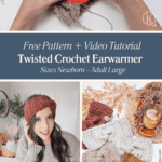 Hands crocheting, woman wearing a twisted wheat crochet earwarmer, and a display of earwarmers in various colors. Includes text: "Free Pattern + Video Tutorial: Twisted Crochet Earwarmer, Sizes Newborn - Adult Large.