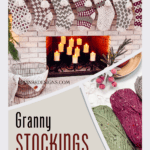 A fireplace adorned with knit stockings and candles. Text reads: "Granny Stockings - Free Crochet Pattern + Video Tutorial.