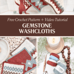 Crocheted washcloths in rich gemstone hues of red, green, and white are displayed on a table and hung on hooks, with yarn and a candle nearby. Text reads: "Free Crochet Pattern + Video Tutorial: Gemstone Washcloths.