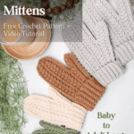 Five crocheted mittens in various sizes and colors are displayed on a white surface with greenery and a wooden bead garland. Text: "Winter Wheat Flat Mittens, Free Crochet Pattern + Video Tutorial.