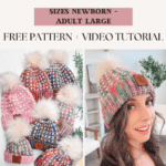 Various block stitch hats with pom-poms displayed, alongside a woman wearing one. Text promotes a crochet pattern and video tutorial for sizes from newborn to adult large.