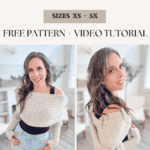 Two images of a person wearing a crocheted off-the-shoulder sweater scarf. Text: "How to Crochet a Sweater Scarf, Sizes XS-5X, Free Pattern + Video Tutorial.