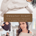 Collage of a knitted sweater scarf with a free crochet pattern offer. Features different views of a woman modeling the scarf and a top-down view of the scarf with greenery and a candle.