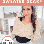 Person modeling a cream knit crossover sweater scarf in a living room. Text mentions "Free Pattern + Video Tutorial" and "Sizes XS - 5X" with website link at bottom.