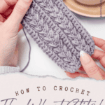 Hands holding a gray crochet piece above text reading "How to Crochet: The Wheat Stitch. Step-by-Step Written Instructions + Video Tutorial.