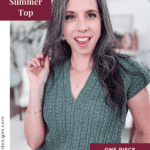 Woman wearing a green, short-sleeve, knit top with a v-neck; text reads “Wheat Stitch Easy Summer Top, One Piece + 2 Seams.” Inspired by the Braided Wheat Crochet Summer Top Pattern for breezy style.
