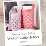 Two crochet water bottle holders in different sizes are displayed with a text overlay promoting a free pattern and video tutorial by Brianak Designs.