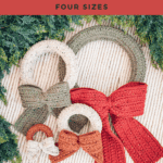 Four crocheted wreaths in different sizes and colors, each with a bow, displayed on a striped surface with green foliage in the corner. Text promotes a free crochet pattern and video tutorial.