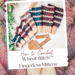 Four pairs of striped, fingerless wheat stitch mittens are displayed on a white surface with yarn skeins in the background; text offers a free pattern and video tutorial.