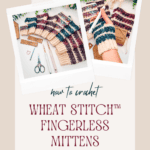 Two photos show striped, ribbed fingerless mittens with crochet tools. Text overlay advertises a free pattern and tutorial for Wheat Stitch fingerless mittens in various sizes.