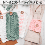 Three crocheted napkin rings with button closures are displayed; one is wrapped around a beige napkin, and the others are laid flat. Text promotes a free Wheat Stitch mug cozy crochet pattern and video tutorial.