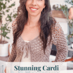 Woman wearing a Circle Leaf Lace Crochet Cardigan pattern and smiling indoors, with text overlay reading "Stunning Cardi You’ll Actually Wear.