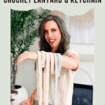 Woman holding four crocheted lanyards and keychains, standing indoors with text above reading "Easy & Quick Crochet Lanyard & Keychain." Explore matching designs like the crochet nesting trays pattern for more handmade inspiration.