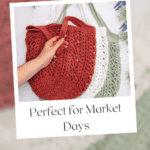 A hand holds three crocheted market bags—rust, white, and sage green—against a white background with the text "Perfect for Market Days.