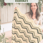 Woman holding a crocheted chevron blanket in green and cream tones, with text reading "Petal Loop Stitch Chevron Blanket" above her.