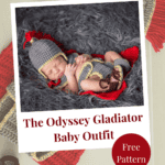 A baby wears an adorable crocheted gladiator costume while sleeping on a gray furry surface, reminiscent of an anne hathaway crochet baby outfit. Text reads: "The Odyssey Gladiator Baby Outfit. Free Pattern. www.brianakdesigns.com.