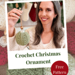 Woman holding a green crochet Christmas ornament, surrounded by crocheted ornaments in various colors. Text reads "Crochet Christmas Ornament—Free Pattern.