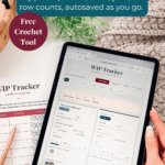 A person holds a tablet displaying the crochet WIP tracker tool; printed tracking sheets, yarn, and crochet supplies are also visible on a tabletop.