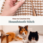 A hand crochets a brown and white houndstooth stitch—perfect for pairing with your favorite crochet acorn pattern. Below, two dogs wearing crocheted sweaters sit on a chair. Text reads, “How to Crochet the Houndstooth Stitch.”.
