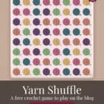 Yarn Shuffle is a free crochet-themed matching game on brianakdesigns.com, featuring a grid of colorful yarn ball icons surrounded by crochet projects.