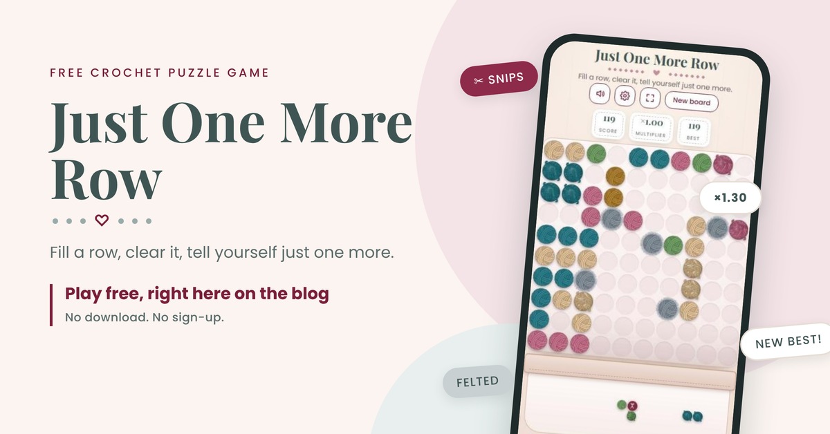 Just One More Row free crochet puzzle game shown on a phone, with yarn balls filling the board